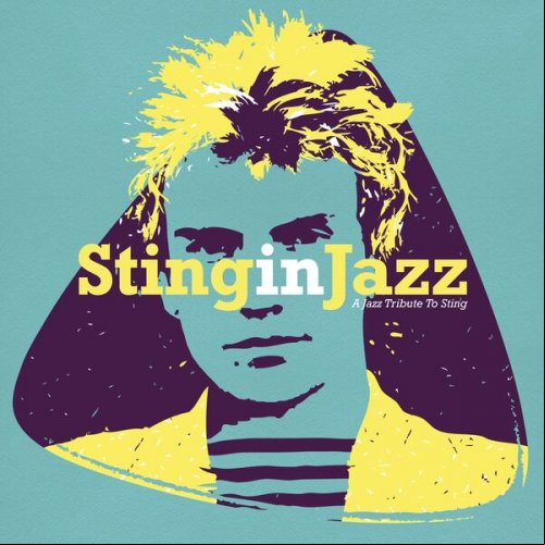 Sting in Jazz: A Jazz Tribute to Sting FLAC 2025